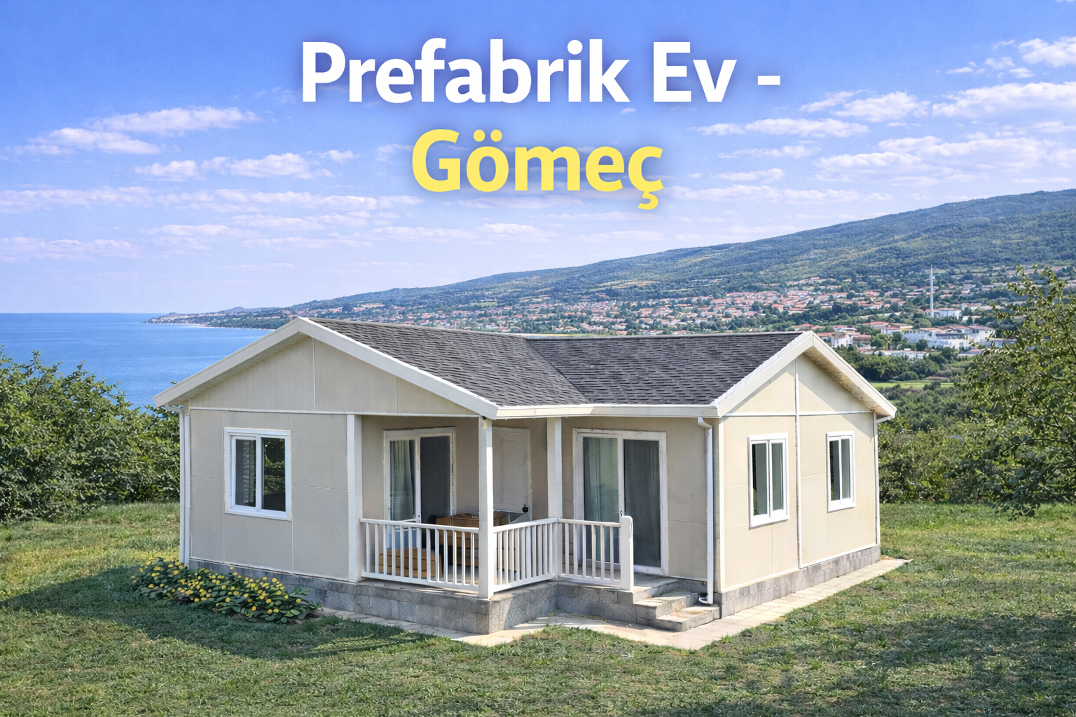 Gömeç prefabrik ev firmaları Balıkesir Gömeç prefabrik ev modelleri
